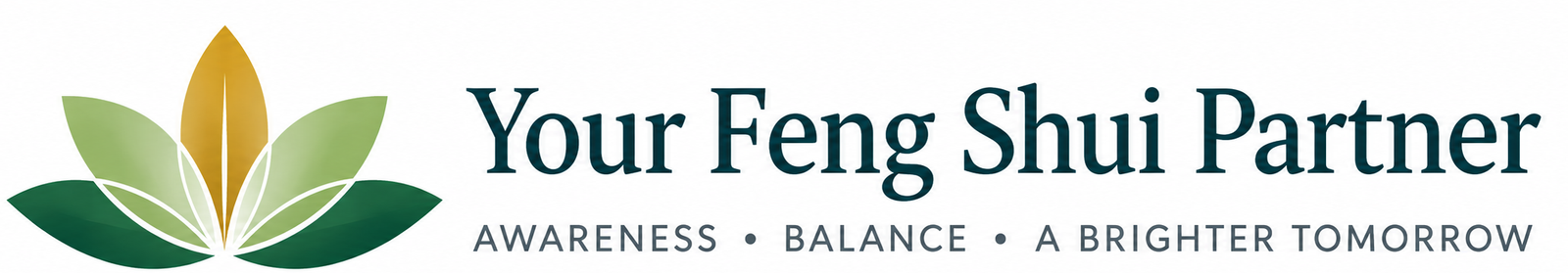 Your Feng Shui Partner — Awareness, Balance, A Brighter Tomorrow